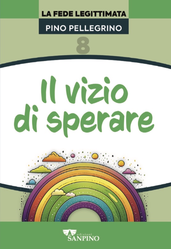 IL VIZIO DI SPERARE - Pino Pellegrino